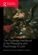 Read Pdf The Routledge Handbook of the Philosophy and Psychology of Luck