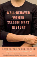 Read Pdf Well-Behaved Women Seldom Make History