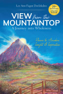 Read Pdf View from the Mountaintop: a Journey into Wholeness