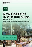 New Libraries in Old Buildings