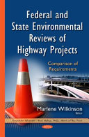 Federal And State Environmental Reviews Of Highway Projects