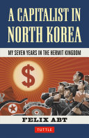 Read Pdf Capitalist in North Korea