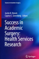Success In Academic Surgery Health Services Research