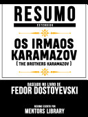 Read Pdf Resumo E Análise: Os Irmaos Karamazov (The Brothers Karamazov) - Baseado No Livro De Fedor Dostoyevski