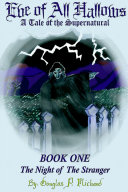 Read Pdf Eve of All Hallows: A Tale Of The Supernatural: Book One The Night Of The Stranger