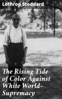 Read Pdf The Rising Tide of Color Against White World-Supremacy
