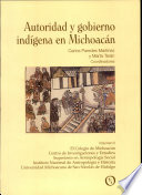 Autoridad y gobierno indígena en Michoacán