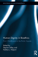 Human Dignity in Bioethics