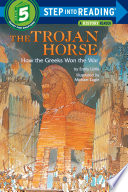 The Trojan Horse: How the Greeks Won the War pdf book