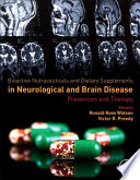 Bioactive Nutraceuticals And Dietary Supplements In Neurological And Brain Disease