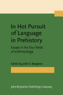 Read Pdf In Hot Pursuit of Language in Prehistory