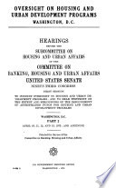 Oversight on Housing and Urban Development Programs: Washington, D.C., Hearings Before the Subcommittee on Housing and Urban Affairs of ..., 93:1- ... 1973-. image