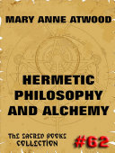 Read Pdf Hermetic Philosophy and Alchemy
