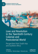 Read Pdf Love and Revolution in the Twentieth-Century Colonial and Postcolonial World