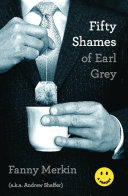 Fifty Shames of Earl Grey Book