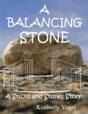 Read Pdf A Balancing Stone: A Sticks and Stones Story: Number Seven