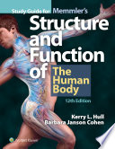 Study Guide For Memmler S Structure And Function Of The Human Body