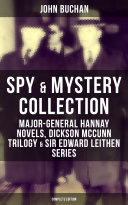 Read Pdf Spy & Mystery Collection: Major-General Hannay Novels, Dickson McCunn Trilogy & Sir Edward Leithen Series (Complete Edition)