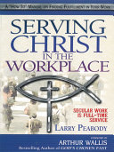 Read Pdf Serving Christ in the Workplace