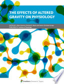 The Effects Of Altered Gravity On Physiology