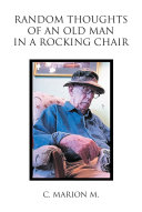 Read Pdf Random Thoughts of an Old Man in a Rocking Chair