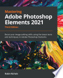 Mastering Adobe Photoshop Elements 2021 pdf book