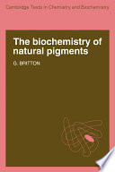 The Biochemistry Of Natural Pigments