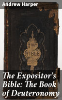 Read Pdf The Expositor's Bible: The Book of Deuteronomy