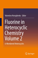 Read Pdf Fluorine in Heterocyclic Chemistry Volume 2