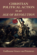 Read Pdf Christian Political Action in an Age of Revolution