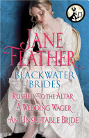 Blackwater Brides: Rushed to the Altar, A Wedding Wager, An Unsuitable Bride pdf