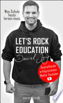 Let S Rock Education Deutschlands Erfolgreichster Mathe Youtuber