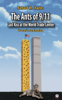 Read Pdf The Ants of 9/11: Last Kiss at the World Trade Center