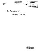 The Directory Of Nursing Homes 2001