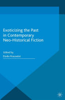 Read Pdf Exoticizing the Past in Contemporary Neo-Historical Fiction
