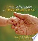 The Spirituality of Grandparenting