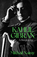 Read Pdf Kahlil Gibran: A Biography