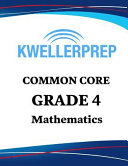 Kweller Prep Common Core Grade 4 Mathematics