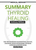 Summary Of Medical Medium Thyroid Healing