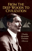 Read Pdf From the Deep Woods to Civilization