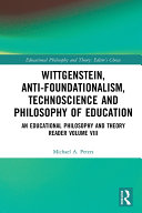 Read Pdf Wittgenstein, Anti-foundationalism, Technoscience and Philosophy of Education