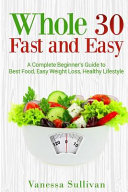 Whole30 Fast And Easy