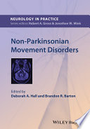 Non Parkinsonian Movement Disorders