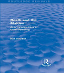 Read Pdf Death and the Maiden (Routledge Revivals)