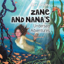 Zane and Nana's Undersea Adventures Book