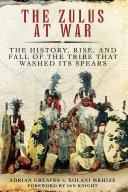 Read Pdf The Zulus at War