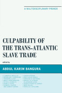 Culpability of the Trans-Atlantic Slave Trade