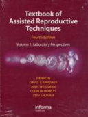 Textbook Of Assisted Reproductive Techniques Fourth Edition Two Volume Set 