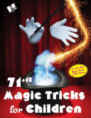 Read Pdf 71+10 MAGIC TRICKS FOR CHILDREN