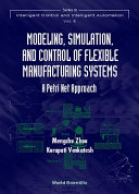 Read Pdf Modeling, Simulation, and Control of Flexible Manufacturing Systems